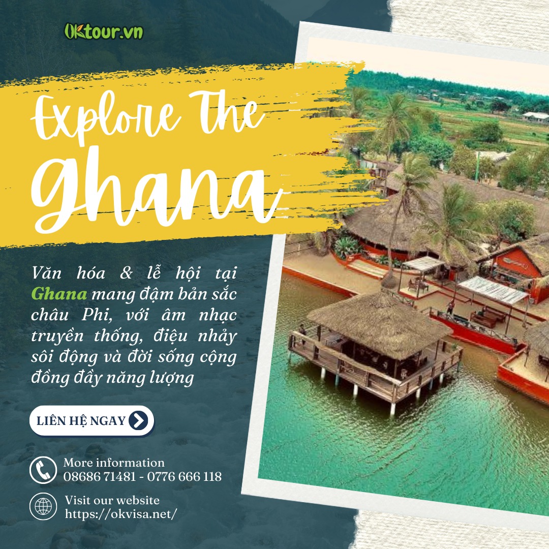 Hướng dẫn làm visa Ghana - nhanh chóng , tiết kiệm chi phí