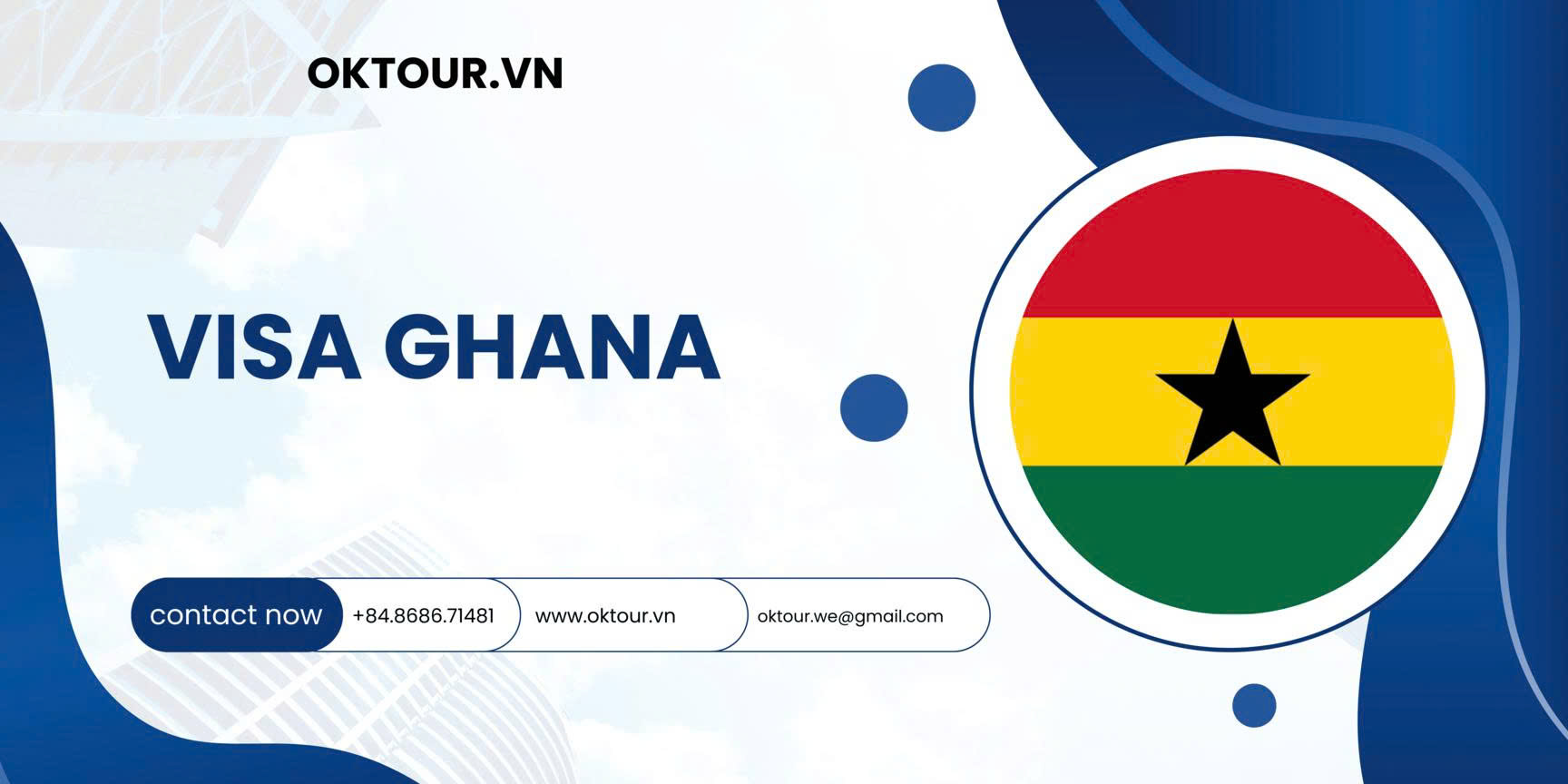 Hỗ trợ xin visa đi Ghana - Uy tín , giá rẻ tại TP HCM